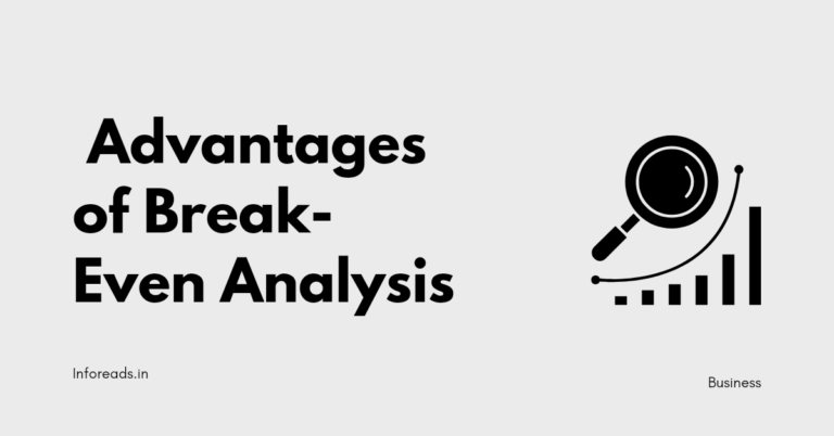 Advantages of break even analysis